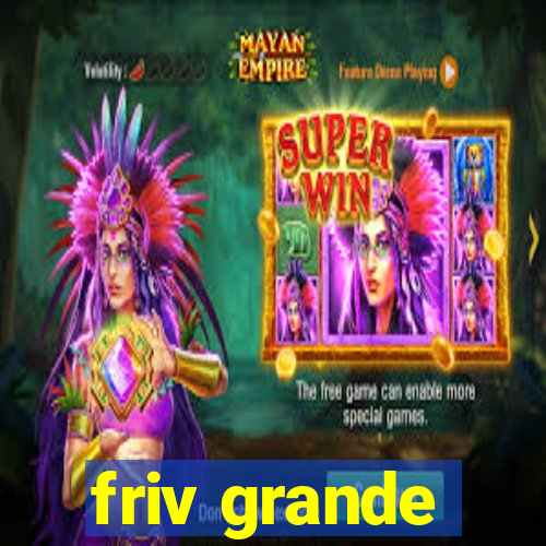 friv grande